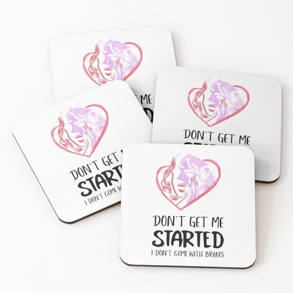 Item preview, Dont Get Me Started I Dont Come With Brakes designed and sold by MoonsmileProd.