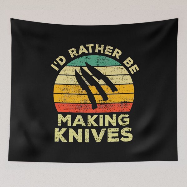 Item preview, I’d Rather Be Making Knives Vintage Gift For Knife Makers designed and sold by JokeGysen.