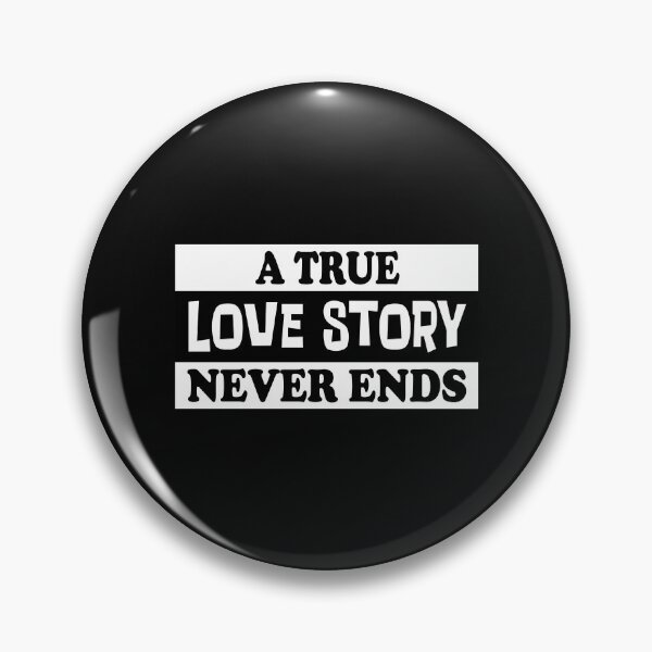 Item preview, A True Love Story Never Ends Essential Classic Sticker And Shirt Design designed and sold by Glike.