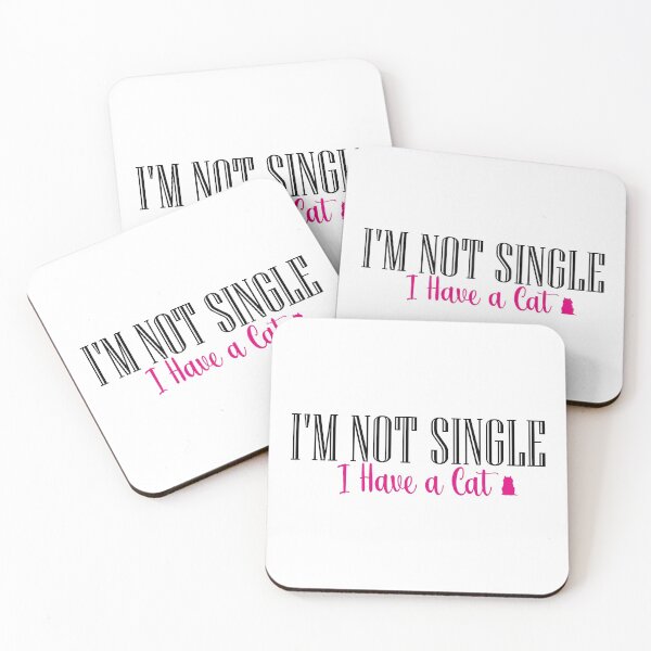 Item preview, Funny Cat Quote I'm Not Single I Have a Cat, Great Idea Gift for Cat Lovers, Cat Mom, Cat Dad - Cute Cat Lover Gift designed and sold by JUSTBEELEGANT.