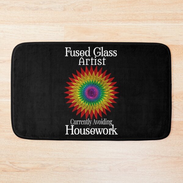 Item preview, Fused Glass Artist Avoiding Housework designed and sold by Treasurekey.