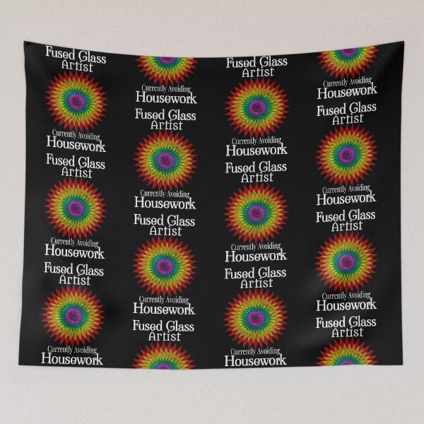 Item preview, Fused Glass Artist Avoiding Housework designed and sold by Treasurekey.