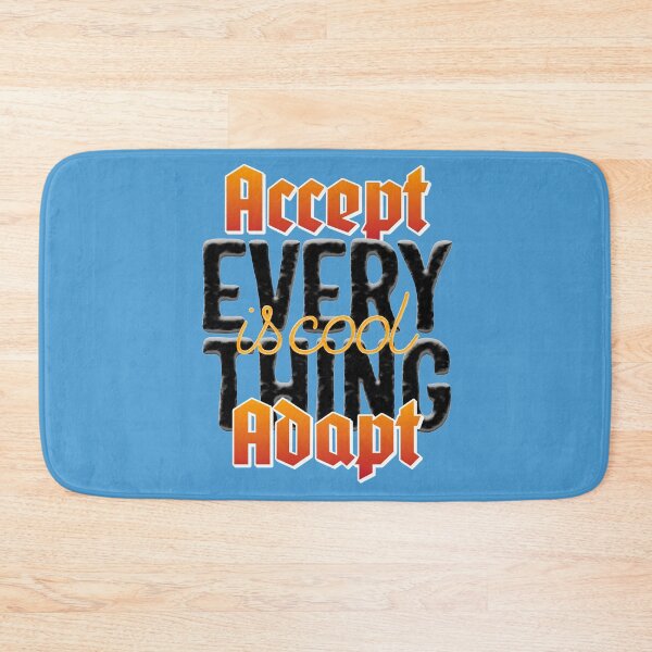 Item preview, Accept Adapt Everything is Cool designed and sold by Luvjesus2.