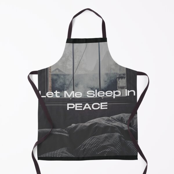Item preview, Let Me Sleep In Peace designed and sold by Gmaish.