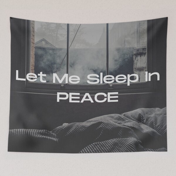 Item preview, Let Me Sleep In Peace designed and sold by Gmaish.