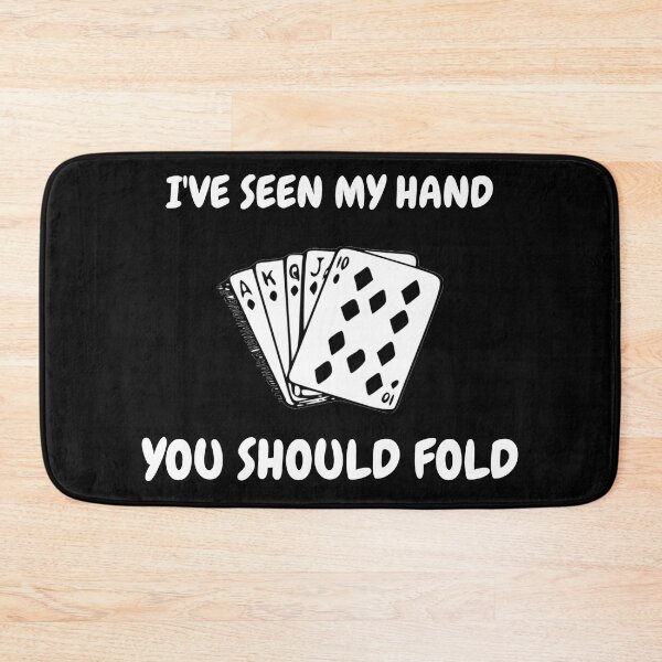 Item preview, I've Seen My Hand You Should Fold Royal Flush In Black designed and sold by LuckyKermit.