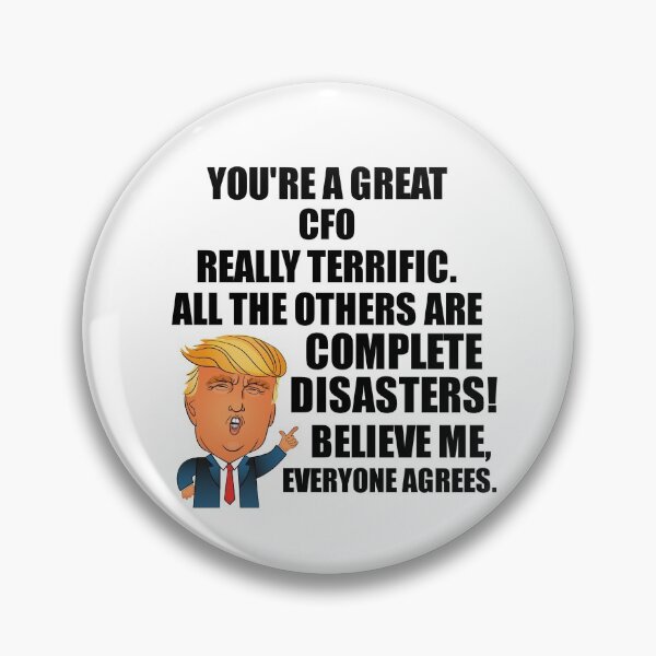 Item preview, Trump CFO Funny Gift for CFO Coworker Gag Great Trerrifc President Fan Potus Quote Office Present designed and sold by Funny-Quotes.
