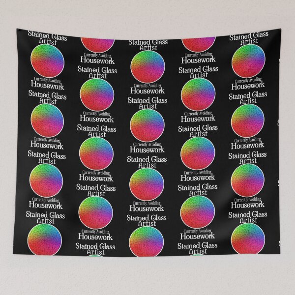 Item preview, Stained Glass Artist Avoiding Housework designed and sold by Treasurekey.