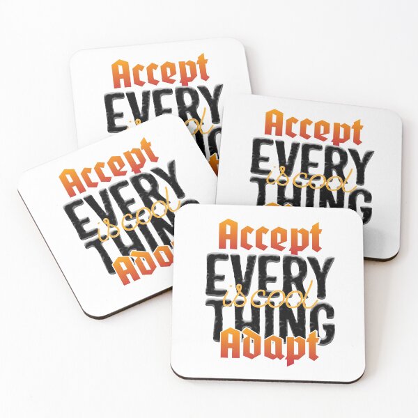 Item preview, Accept Adapt Everything is Cool designed and sold by Luvjesus2.
