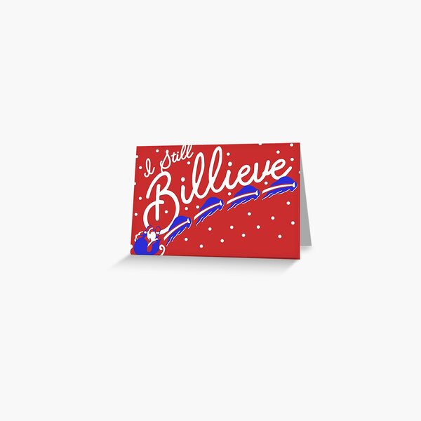 I Still Billieve! Buffalo Bills Christmas Santa Claus Greeting Card