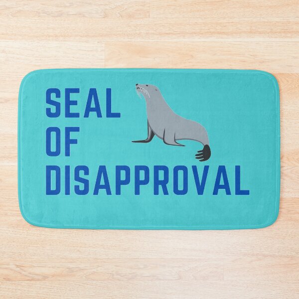 Item preview, Seal of Disapproval designed and sold by J--Designs.