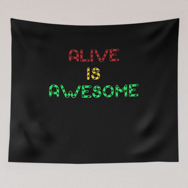 Item preview, Alive is awesome designed and sold by arnabbabai.