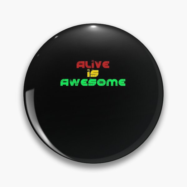 Item preview, Alive is awesome 2 designed and sold by arnabbabai.