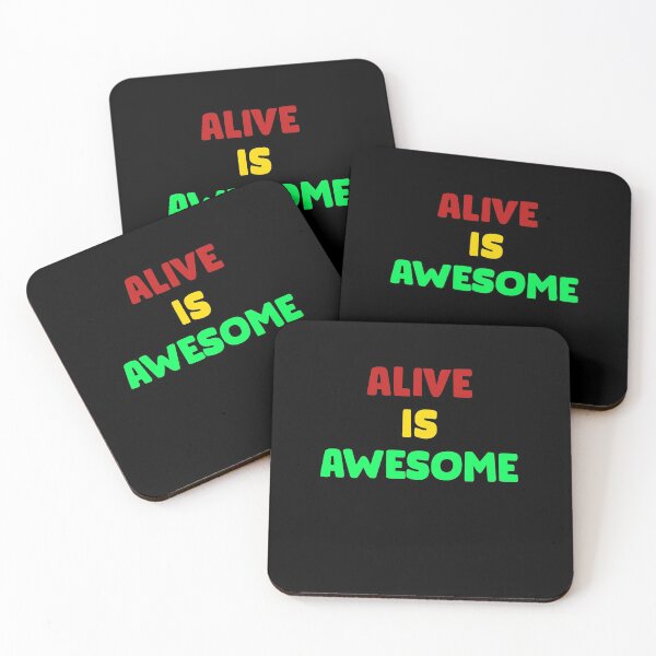 Item preview, Alive is awesome 5 designed and sold by arnabbabai.