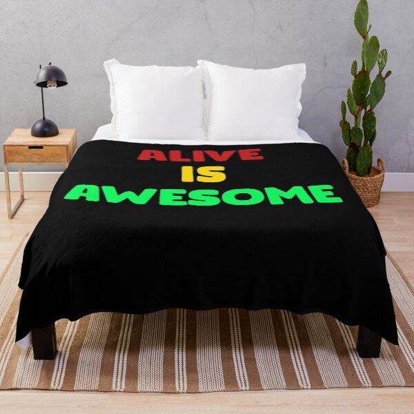 Item preview, Alive is awesome 5 designed and sold by arnabbabai.