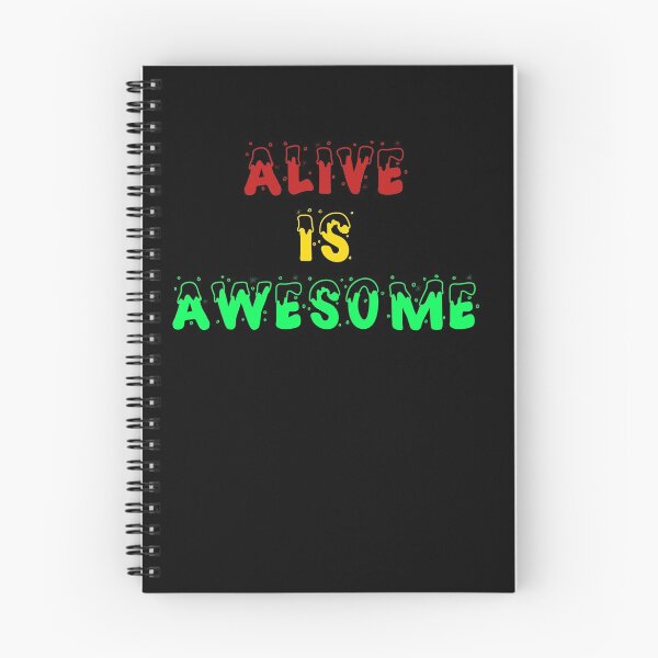 Item preview, Alive is awesome 7 designed and sold by arnabbabai.