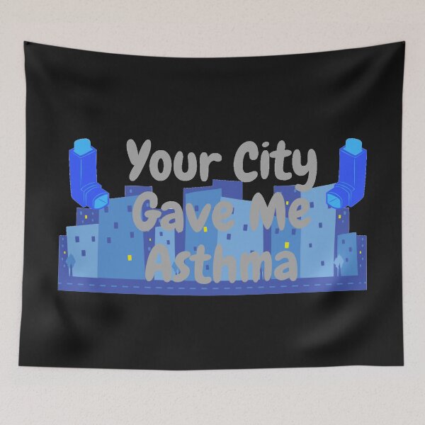 Item preview, Your City Gave Me Asthma designed and sold by J--Designs.