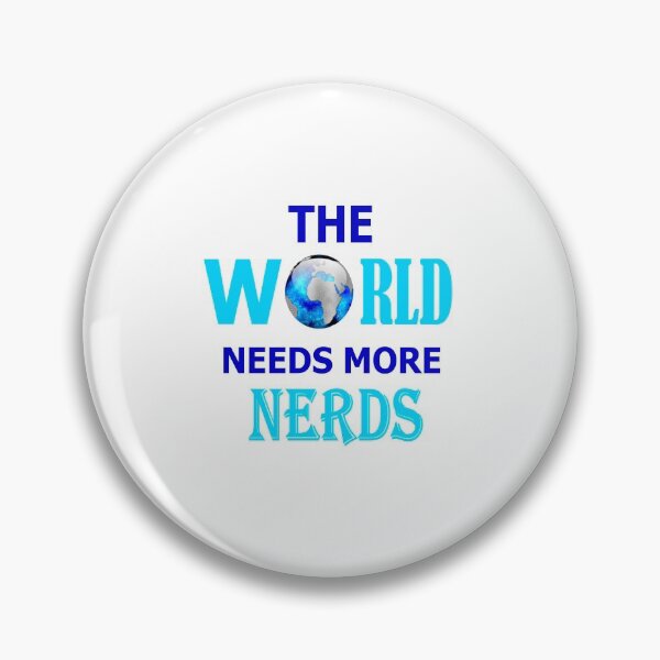 Item preview, The World Needs More Nerds designed and sold by Peace Cyebukayire.