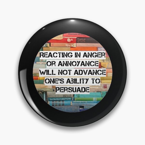 Item preview, RBG quote, Reacting in anger or annoyance will not advance one's ability to persuade designed and sold by avit1.