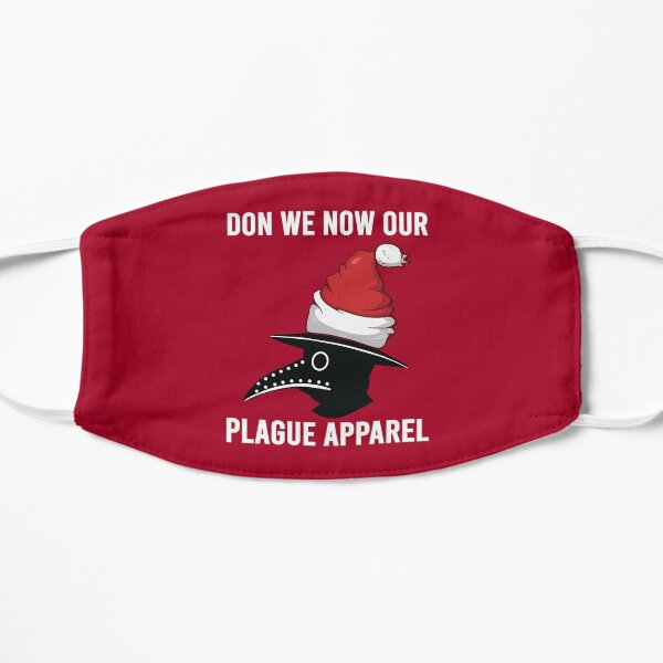 don we now our plague apparel Flat Mask
