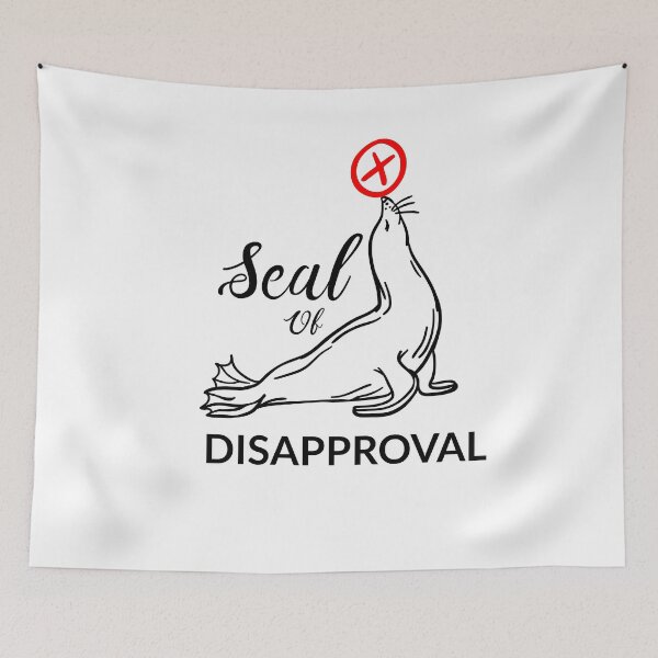 Item preview, Seal Of Disapproval designed and sold by sketchypages.