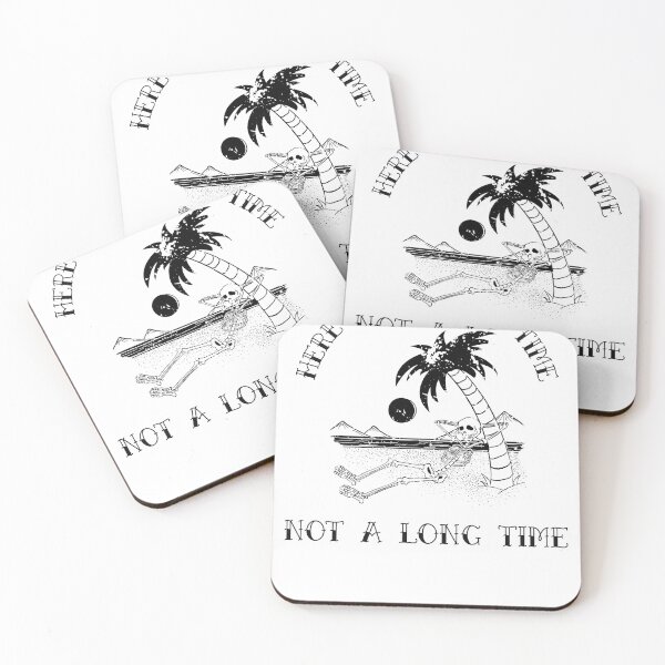 Item preview, Here for a good Time, not a long time designed and sold by TFM-Novelties.