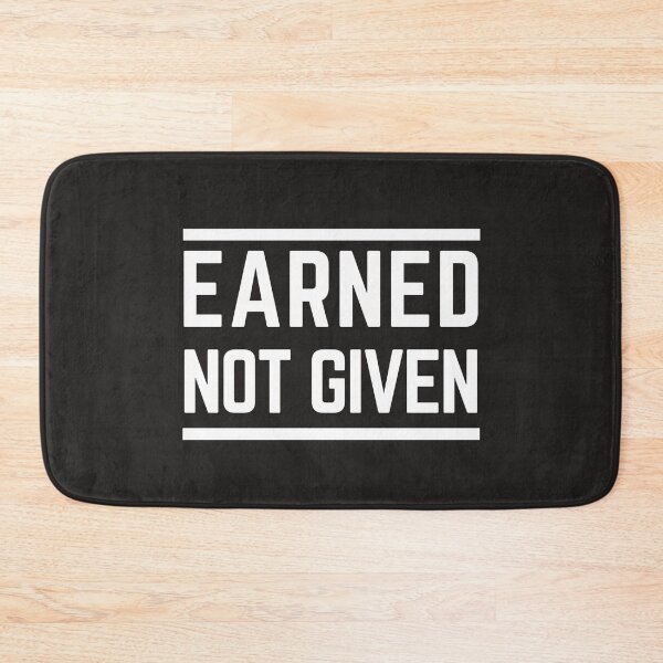 Item preview, Earned Not Given designed and sold by hachemi riadh.