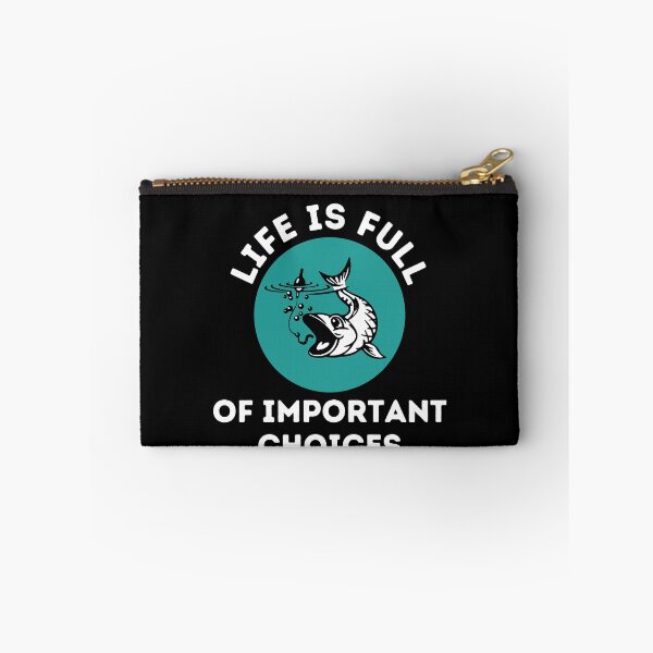 Item preview, Life Is Full Of Important Choices Fishing designed and sold by Emerg-Apparel.