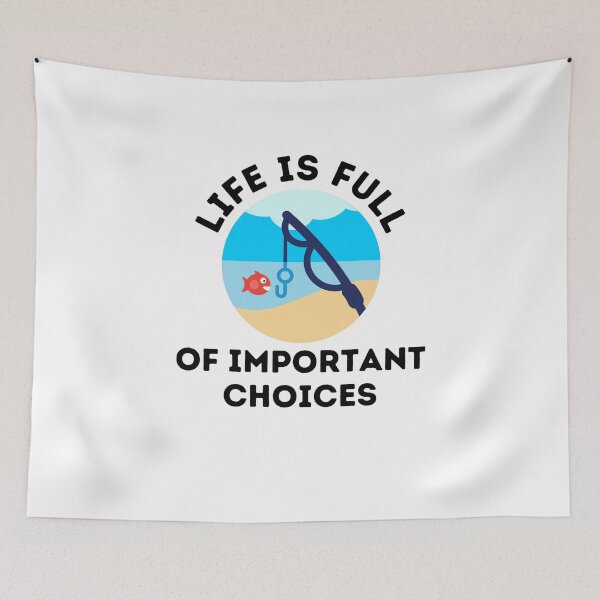 Item preview, Life Is Full Of Important Choices Fishing designed and sold by Emerg-Apparel.