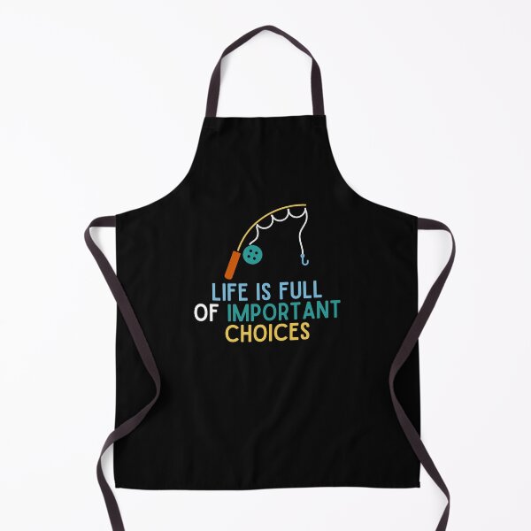 Item preview, Life Is Full Of Important Choices Fishing designed and sold by Emerg-Apparel.