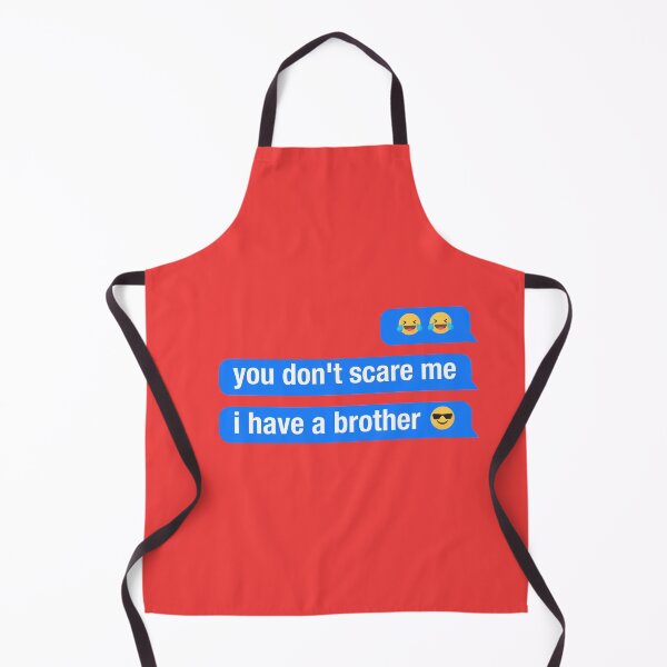 Item preview, you dont scare me i have a brother designed and sold by neodiseno.