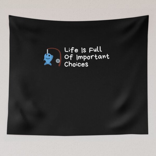 Item preview, Life Is Full Of Important Choices Fishing designed and sold by Emerg-Apparel.