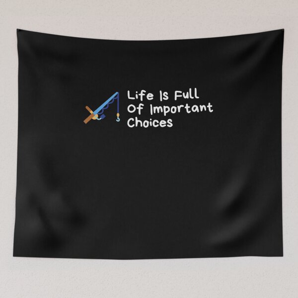 Item preview, Life Is Full Of Important Choices Fishing designed and sold by Emerg-Apparel.