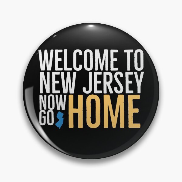 Item preview, Welcome To New Jersey Now Go Home Funny designed and sold by Jajulile.