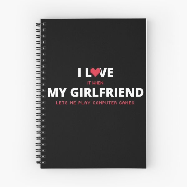 Item preview, I Love It When My Girlfriend Lets Me Play Computer Games designed and sold by itsokaybyme.