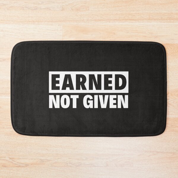 Item preview, Earned Not Given designed and sold by hachemi riadh.