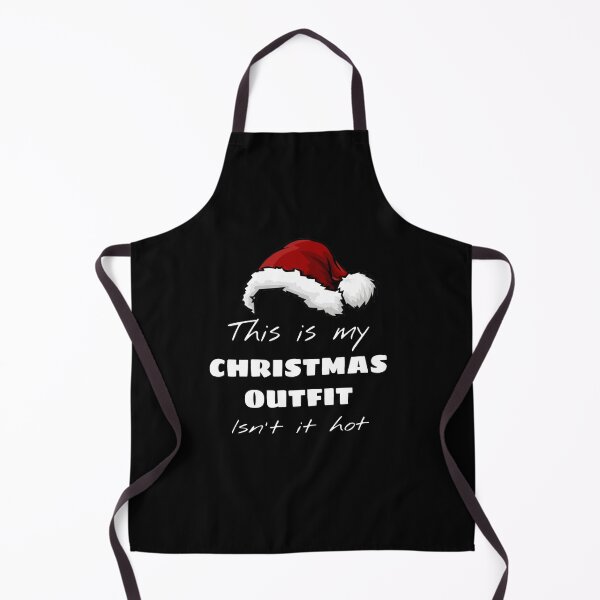 Item preview, This is my christmas outfit isn't it hot designed and sold by SKETCH BOOK.