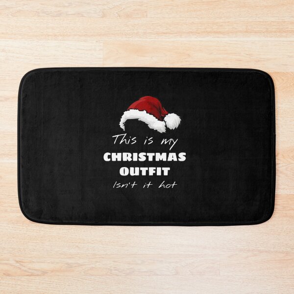 Item preview, This is my christmas outfit isn't it hot designed and sold by SKETCH BOOK.