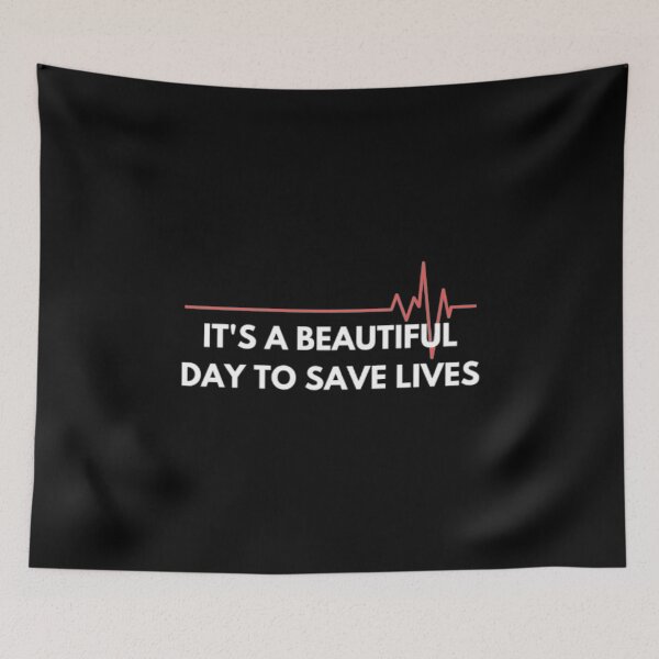 Item preview, It's a beautiful day to save lives designed and sold by BloompodDesigns.