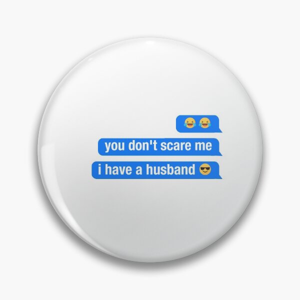 Item preview, you dont scare me i have ahusband designed and sold by neodiseno.