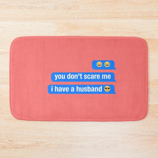 Item preview, you dont scare me i have ahusband designed and sold by neodiseno.