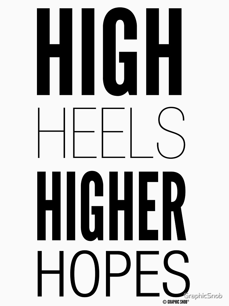 High Hopes Collection by Graphic Snob® by GraphicSnob