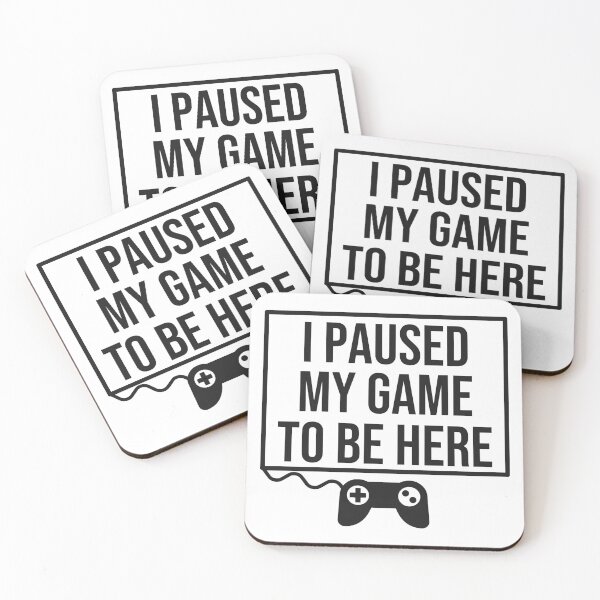 Item preview, I Paused My Game To Be Here designed and sold by malibumanhattan.