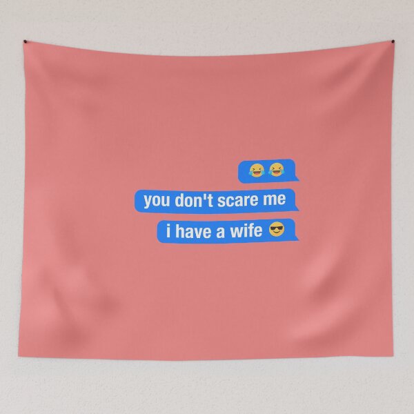 Item preview, you dont scare me i have a wife designed and sold by neodiseno.