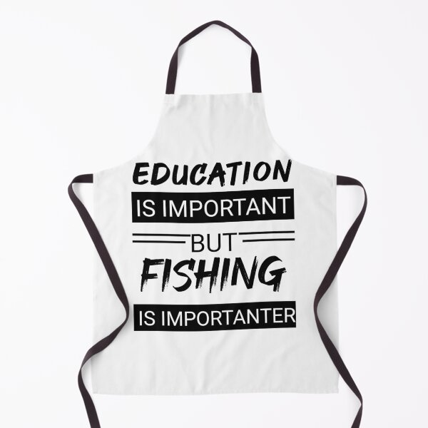 Item preview, Education is important but fishing is importanter designed and sold by wizanestore.