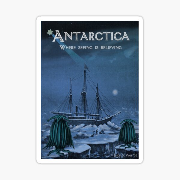 "Antarctica,Where seeing is believing" Sticker for Sale by aglastudio