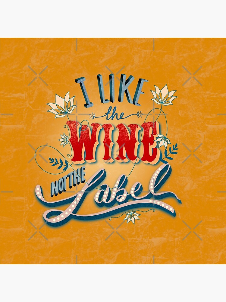 "David rose ..I like the wine not the label" Poster for Sale by PritaD