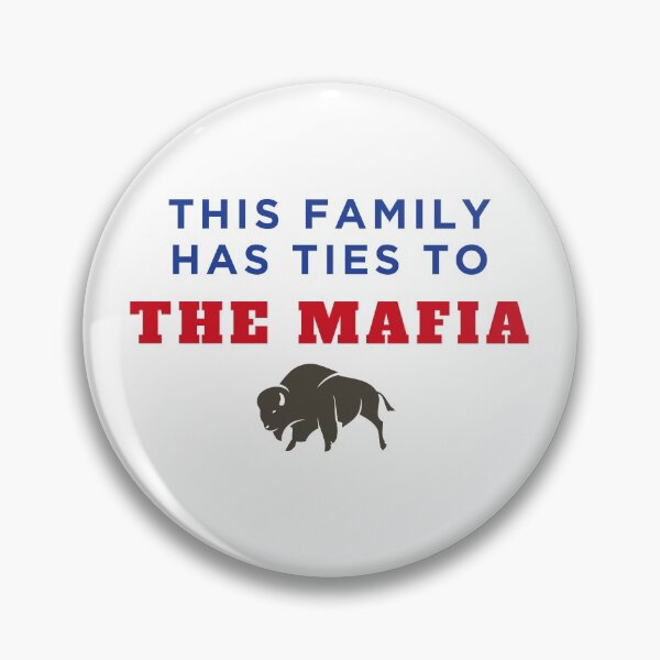 Item preview, This Family Has Ties To The Mafia designed and sold by bungalowsam.