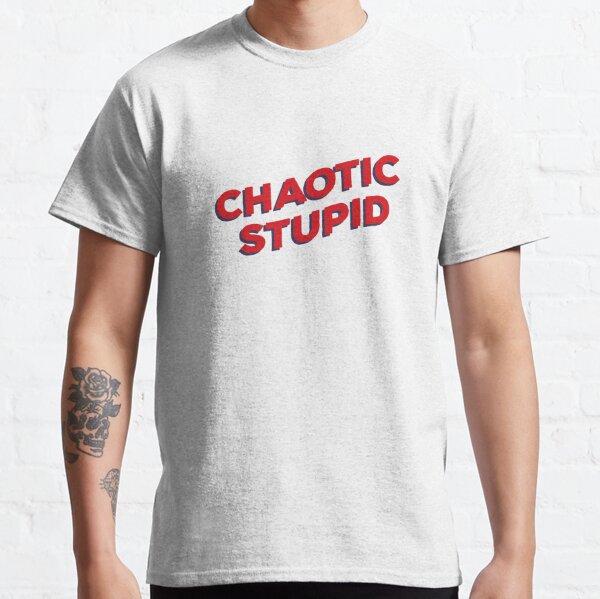 Stupide chaotique T-shirt classique