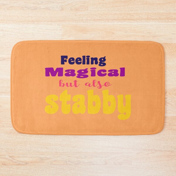 Item preview, Feeling Magical but also Stabby. designed and sold by Hstyel.